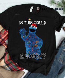 Yoonton Cookie Monster Is This Jolly Enough Shirt