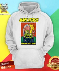 Mars Attacks Humans Fight Back hoodie