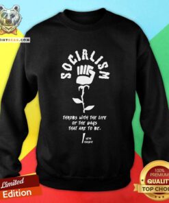 Keir Hardie Socialism Throbs With The Life Of The Days That Are To Be sweatshirt