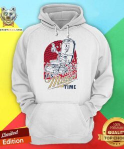 It's Miller Time hoodie