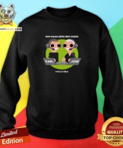 Karl & Jose Win Maar Eens Een Koers Vivele Vélo sweatshirt