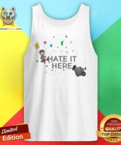 I Hate It Here tank-top