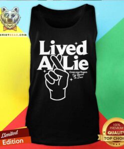Lived A Lie Cross Your Fingers tank-top