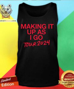 Making It Up As I Go Tour 2024 tank-top