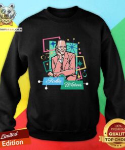 John Waters The DUke Of Dirt Sweatshirt