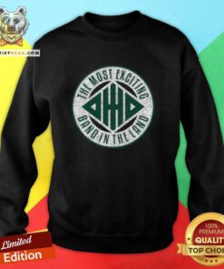 Ohio Bobcats The Most Exciting Bandin The Land Sweatshirt