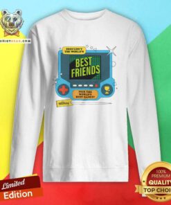 Shouldn't The World's Best Friends Gaming Machine sweatsh