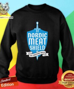Nordic Meat Shield The Greeters Guild Sweatshirt