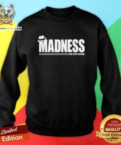 Madness One Step Beyond Sweatshirt
