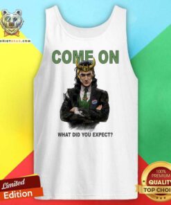 Loki Come On What Did You Expect Tank-top