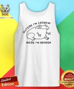 Outside I'm Croakin Inside I'm Broken Frog Tank-top