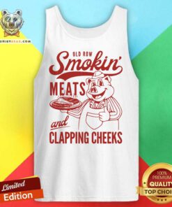 Old Row Smokin Meats And Clapping Cheeks Tank-top