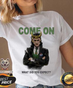 Loki Come On What Did You Expect V-neck