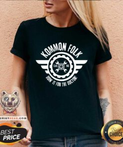 Kommon Folk Car 145 Doin' It For The Doctor V-neck