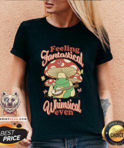 Awesome Feeling Fantastical Whimsical Even V-neck