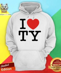 Awesome I Love TY Hoodie
