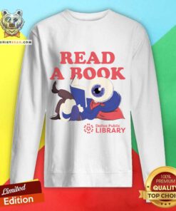 Bullzerk Read A Book Dallas Public Library Sweatshirt