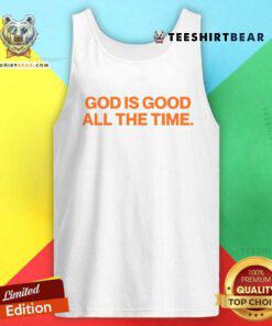 God Is Good All The Time Tank-top