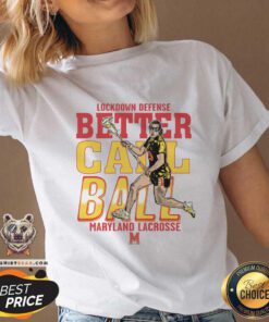 Great Lockdown Defense Better Call Ball Maryland Lacrosse V-neck