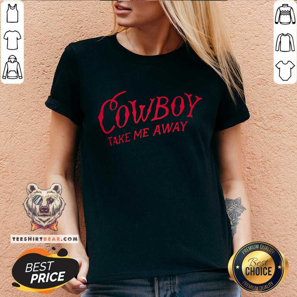 Nice Cowboy Take Me Away V-neck