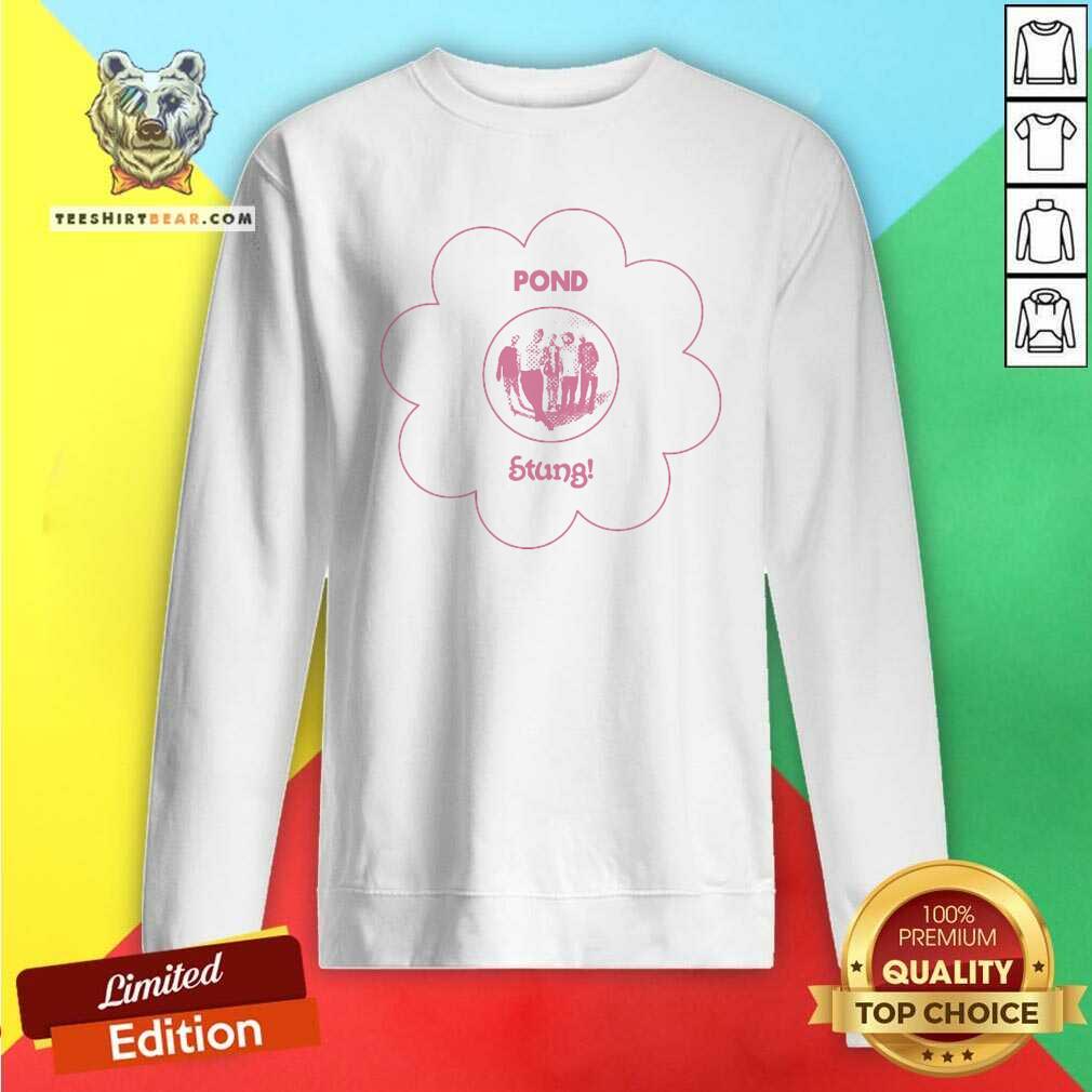 Nice Pond Stung Sweatshirt