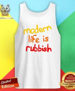 Official Modern Life Is Rubbish Tank-top