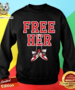 Original Free Her Sweatshirt