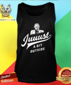 Original Juuust A Bit Outside Tank-top