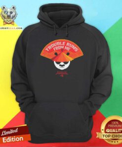 Original Kung Fu Panda 4 Trouble Runs From Me Hoodie