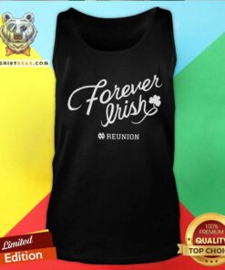 Premium Forever Irish Reunion Tank-top