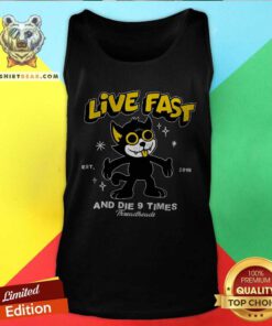 Pretty Live Fast And Die Nine Times Tank-top