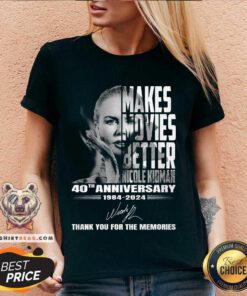 Makes Movies Better Nicole Kidman 40th Anniversary 1984-2024 Thank You For The Memories V-neck