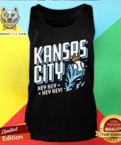 Awesome Kansas City Hey Hey Hey Hey Baseball Tank-top