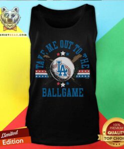 Awesome Los Angeles Dodgers Take Me Out To The Ballgame Tank-top