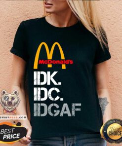 Awesome McDonald’s I Don’t Know Don’t Care V-neck