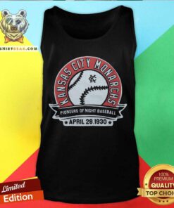 Good KC Monarchs Pioneers Of Night Baseball Tank-top