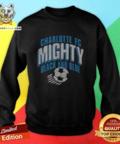 Great Charlotte FC Mighty Black And Blue Sweatshirt