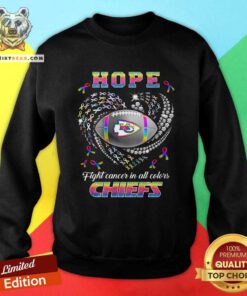 Great Kansas City Chiefs Hope Football In All Color Sweatshirt
