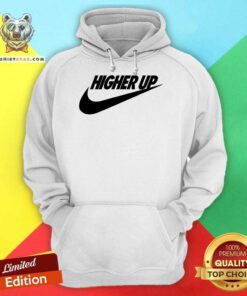 Happy Higher Up Nike Just Do It Hoodie
