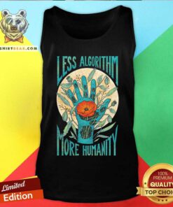 Nice Less Algorithm More Humanity Tank-top