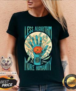 Nice Less Algorithm More Humanity V-neck