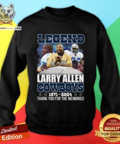 Original Legend Larry Allen 1971-2024 For The Memories Sweatshirt