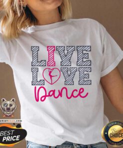 Premium Live Love Dance I Love Dance Teacher V-neck