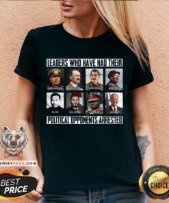 Premium Who Have Had Their Political Opponents Arrested V-neck