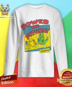 Top Power To The Future Playtime Sweatshirt