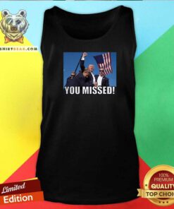 Awesome Trump You Missed Gun Shot Tank-top