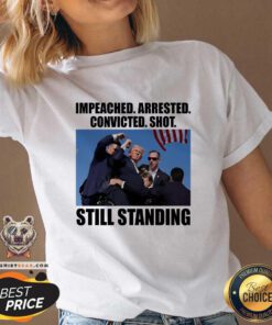 Funny Impeached Arrested Convicted Shot Still Standing Donald Trump V-neck