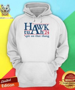 Good Hawk Tuah 24 Spit On That Thang Hoodie
