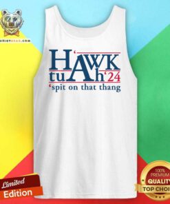 Good Hawk Tuah 24 Spit On That Thang Tank-top
