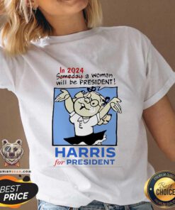 Good In 2024 A Woman Will Be President Harris For President V-neck